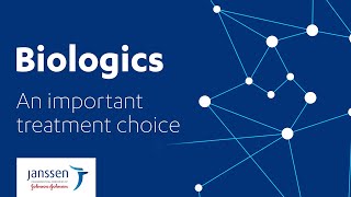 Biologics: An Important Treatment Choice