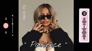 AGNEZ MO - Patience (Audio)