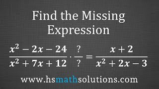 Multiplying Rational Expressions - Find the Missing Expression (Example)