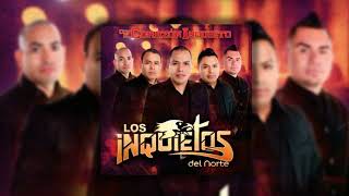 Los Inquietos Del Norte - No Me Dejes Solo (Oficial)