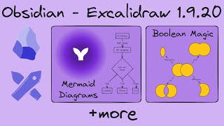 Mermaid, Boolean Magic, Object Snapping  ObsidianExcalidraw 1.9.20