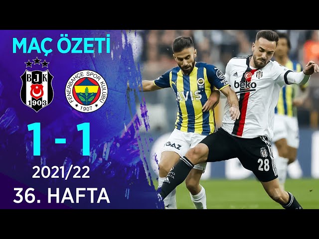 Beşiktaş 1 - 1 Fenerbahçe, Maç Özeti