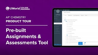 UWorld’s Course for AP® Chemistry Product Tour: Pre-Built Assignments & Assessments Tool