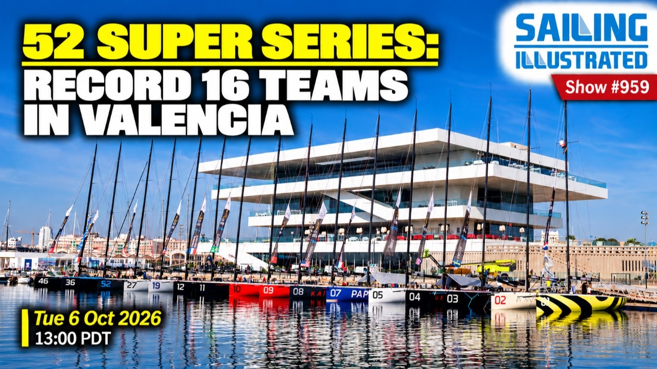 ⁣SI #959 (Tue 6 Oct 2026) — Record 16 teams for 52 Super Series underway in Valencia (ESP)