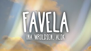 Ina Wroldsen, Alok - Favela (Lyrics) Resimi