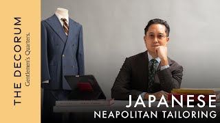 Japanese Neapolitan Tailoring : พูดคุยเกี่ยวกับสูทสไตล์ Neapolitan