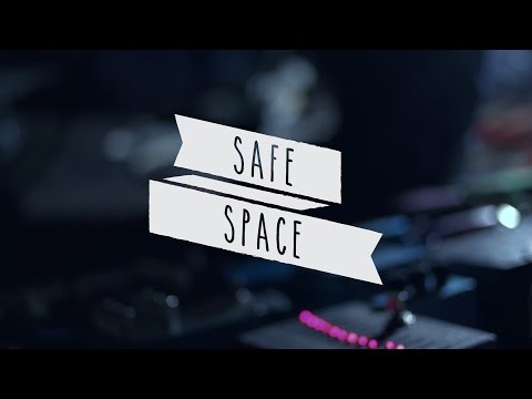 Safe Space