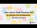 How Uptick Ends Ticketing Hell & Unlocks Fan Goldmines (No More Scams!)