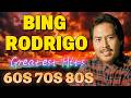 Best Of Bing Rodrigo ~ Best Local Song Playlist Music Of Bing Rodrigo ☀️ Ngayong Wala Ka Na