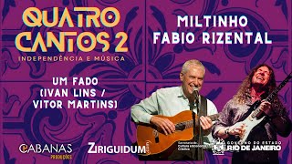 Miltinho e Fábio Rizental  - Um Fado