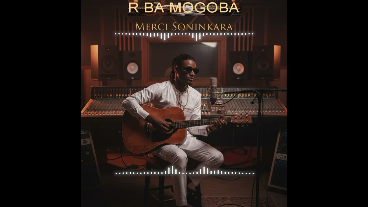 RBA MOGOBA_-MERCI SONINKARA