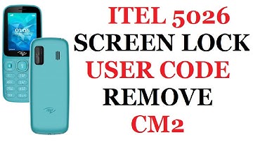 ITEL 5026 SCREEN LOCK USER CODE REMOVE (CM2)