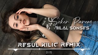 Bilal Sonses (Resul Kılıç Remix) Şeker Parem! Resimi