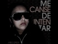 ME CANSE DE INTENTAR - MISS CANGRI