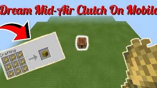 Dream Mid-Air Clutch On Mobile