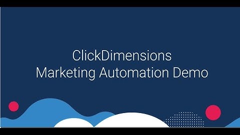 ClickDimensions Marketing Automation Demo