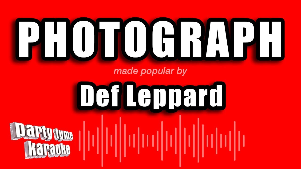 Def Leppard Photograph (Karaoke Version) YouTube Music