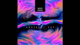Biko King - Abstract Sax Feat Kelvin Momo