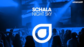 SCHALA - Night Sky [OUT NOW]