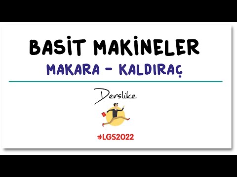 Basit Makineler | Makara - Kaldıraç | LGS Fen Bilimleri