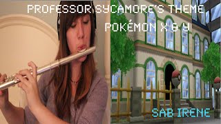 Professor Sycamores Theme: Pokémon X & Y [Flute Cover] | Sab Irene