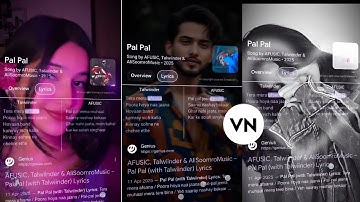 Pal Pal Jeena Muhal Lyric Video Editing | Pal Pal Reels Editing Capcut & VN Template