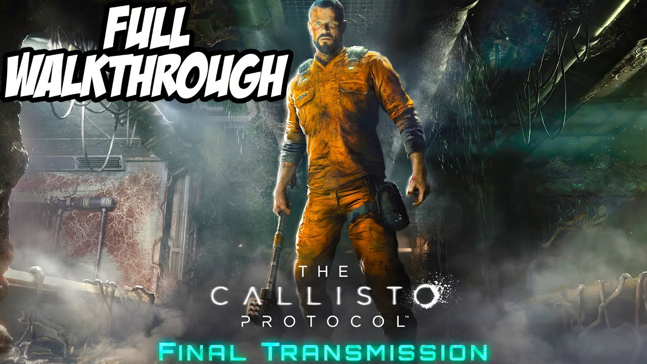 DLC THE CALLISTO PROTOCOL  FINAL TRANSMISSION - GAMEPLAY COMPLETO (PC) 2K  60FPS 