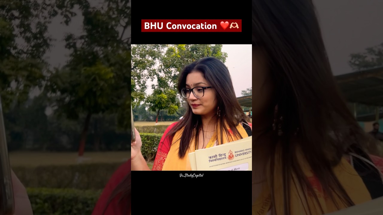 BHU Convocation 🫶🏻❤️104th Vc_Study Capital