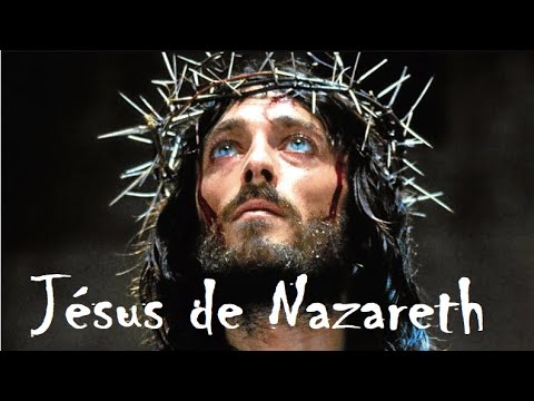 Jsus de Nazareth    Film complet VF Version intgrale en franais