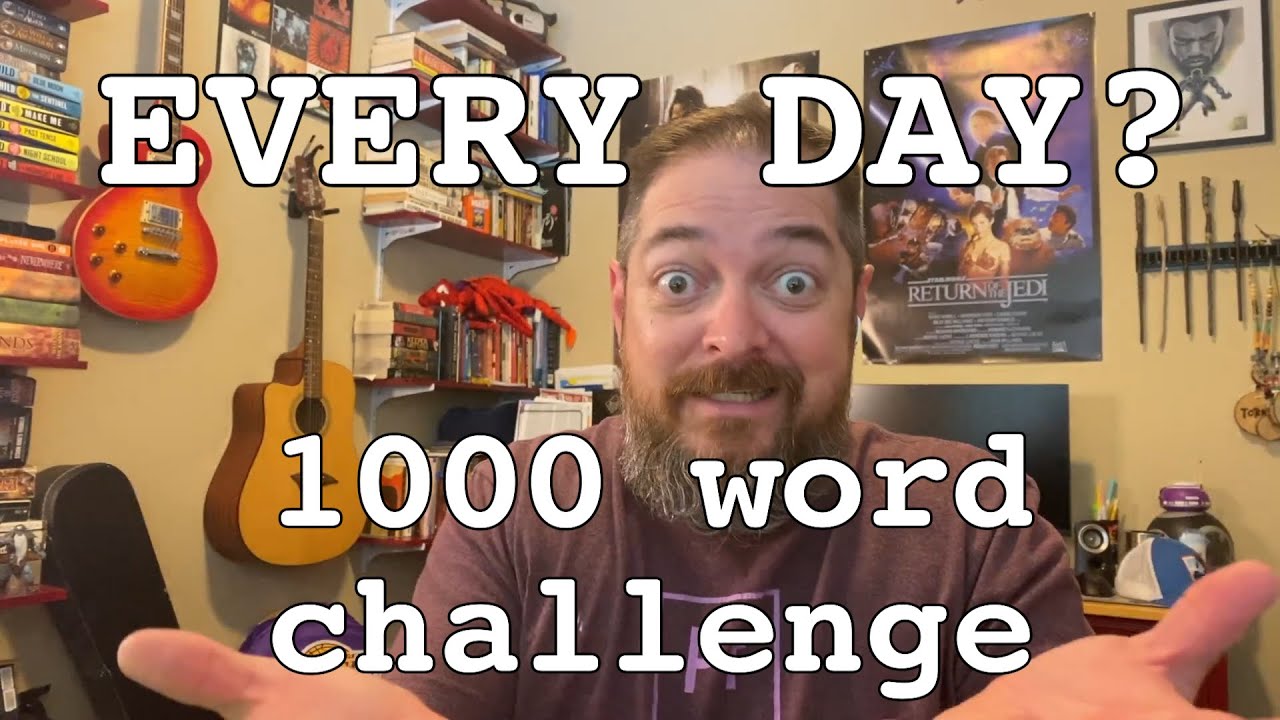 Write 1000 Words a Day Challenge: Week 1