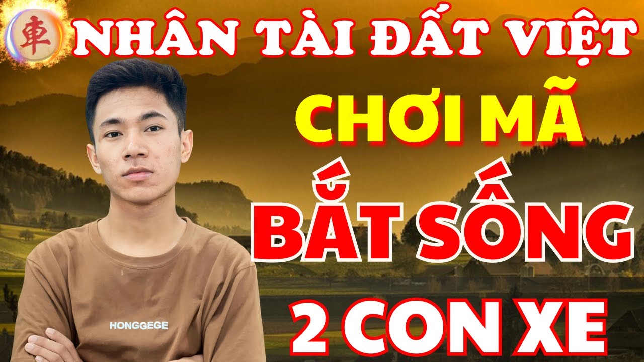 [ Cờ Tướng ] Nhân Tài Đất Việt Chơi Mã Bắt Xe Bá Đạo Nay Mới Được Chiếu