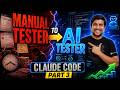 AI Meets QA Master Claude Code as Manual Tester part 3