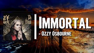 Ozzy Osbourne - Immortal Lyrics feat. Mike McCready