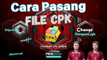 How to Install CPK Files for PES 2021 & Football Life 2024