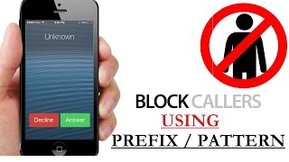 How To Block Calls, Texts, Sms, Numbers MATCHING Pattern, Prefix on Android, iOS phones screenshot 1