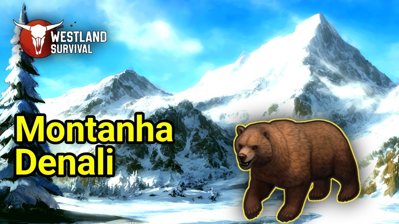 Westland Survival: Montanha Denali, Explorando Pela 1ª Vez o Local Mais Gelado e Difícil do Game