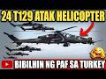 GOOD NEWS: PH AIR FORCE O ORDER ULIT NG 24 T129 ATAK ATTACK HELICOPTER!