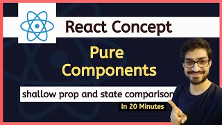 Learn React Pure Components in 20 Minutes | Props and States | React Tutorials for Beginners