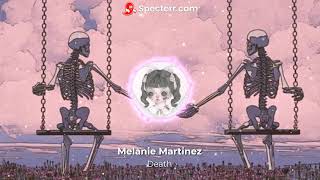 Melanie Martinez Death 8D Audio {🎧}