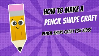 Pencil Shape Craft