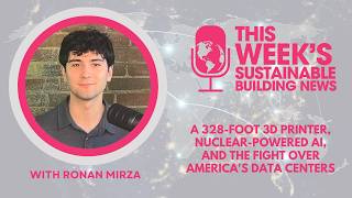 A 328-Foot 3D Printer, Nuclear-Powered AI, and the Fight Over America's Data Centers
