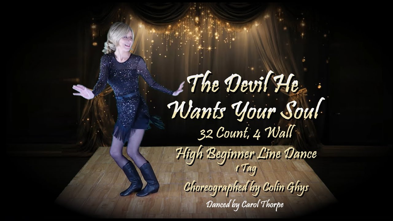 The Devil He Wants Your Soul High Beginner Line Dance