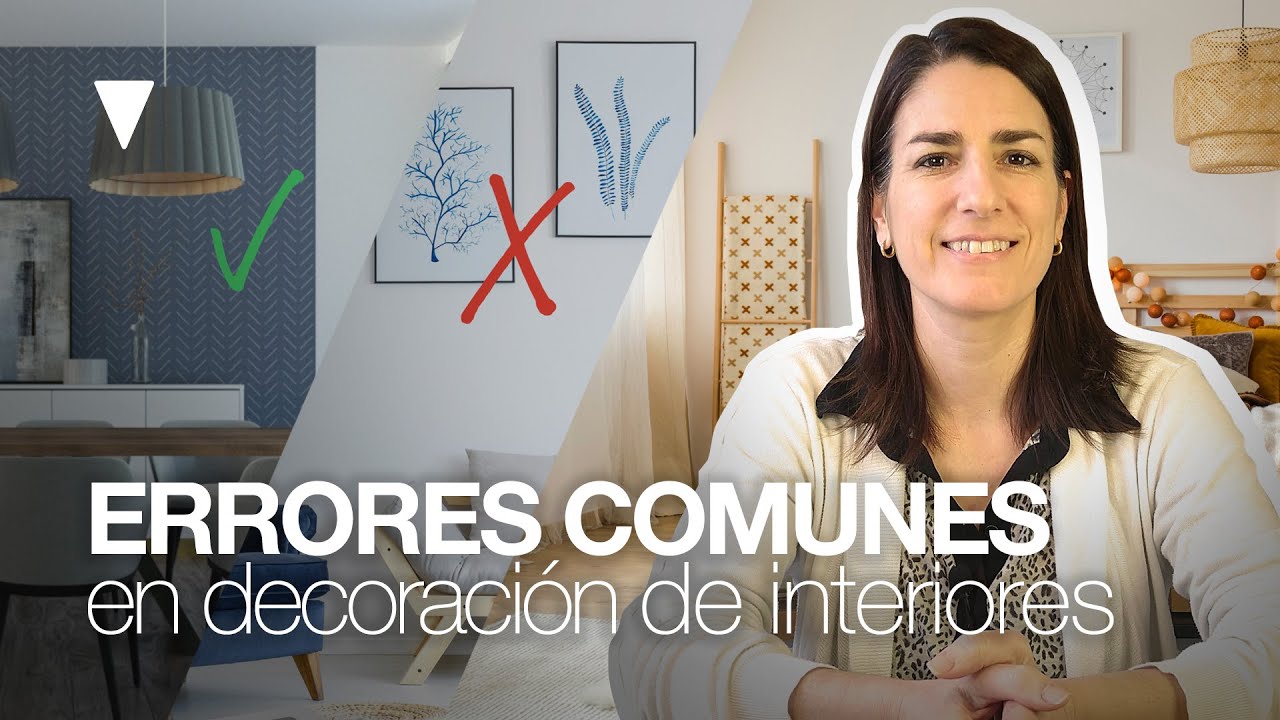 ⛔ ERRORES comunes en DECORACIÓN de INTERIORES - YouTube