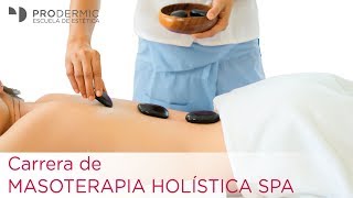 Estudiá Masoterapia Holística Spa En Prodermic