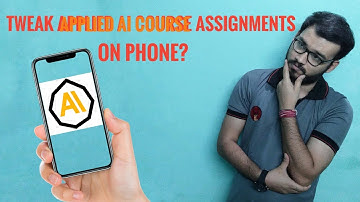 Applied AI Course Assignments on Phone?