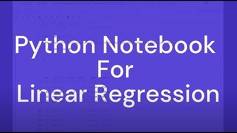 Regression Models - Linear Regression using Python -  Feature Engineering (Part 1/5)