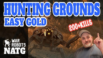 EASY GOLD | Hunting Grounds - 200+ Kills | WAR ROBOTS WR UPDATE GAMEPLAY