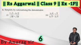 Simplify by raationalising the denominator. (i) 7√3−5√2√48+√18 (ii) 2√6−√53√5−2√6