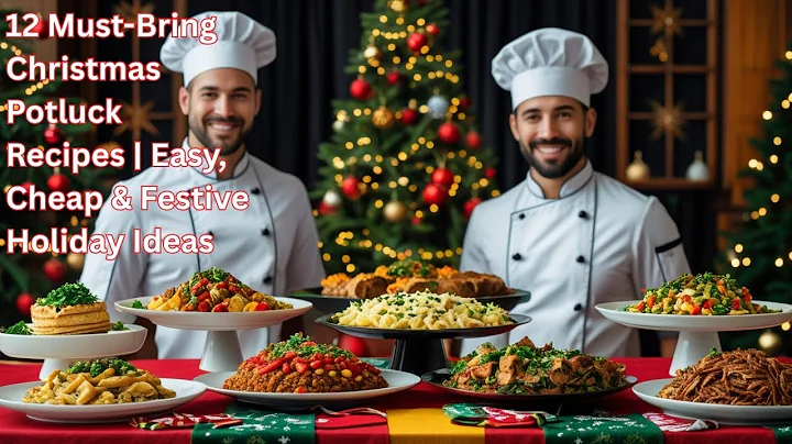 12 Must-Bring Christmas Potluck Recipes | Easy, Cheap & Festive Holiday Ideas