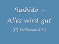 Bushido - Alles wird gut